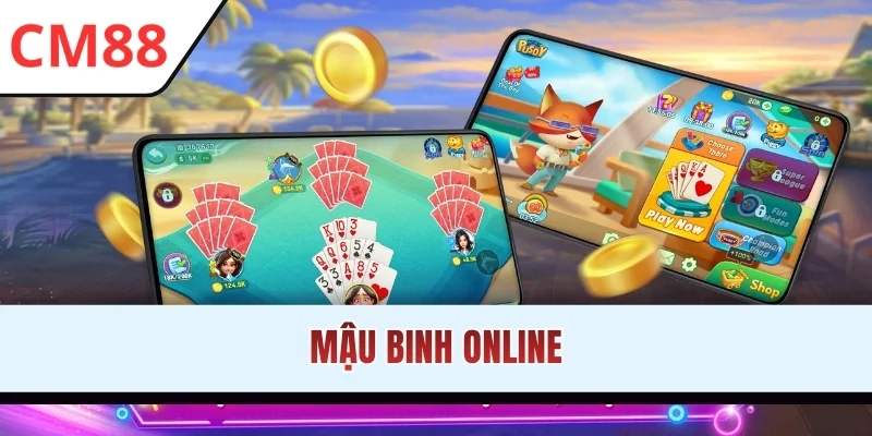 Mậu Binh Online - Siêu Phẩm Game Bài Săn Thưởng Hot Nhất 2026